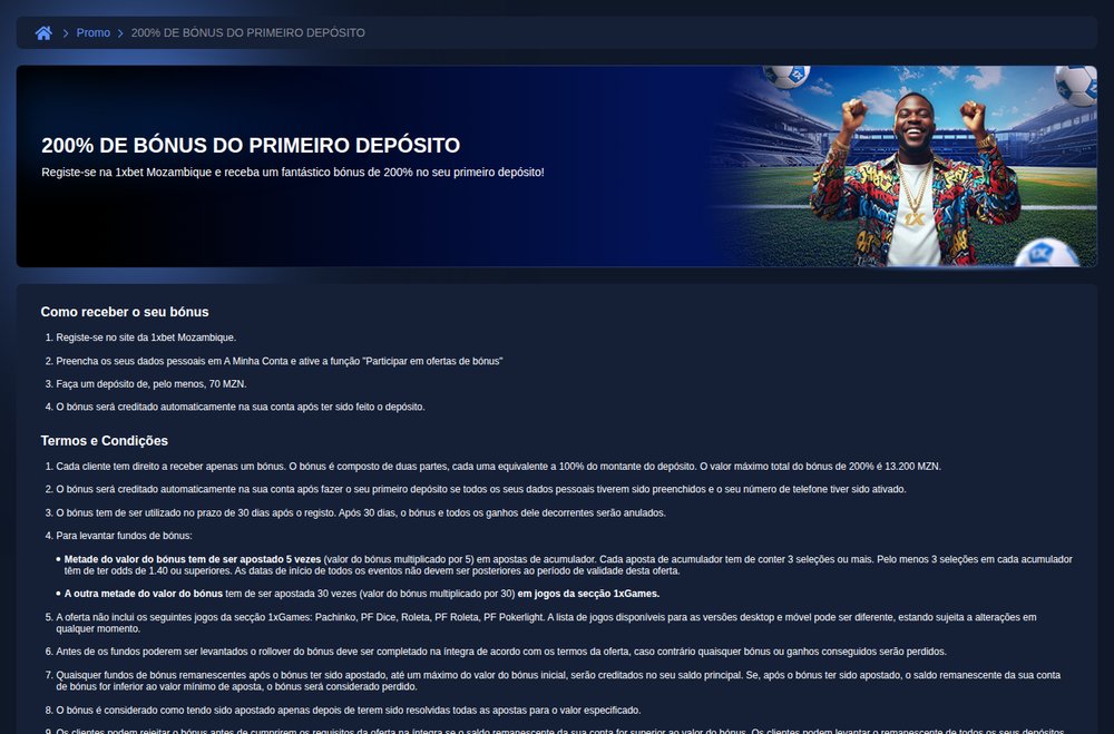 Regras do bónus de 200% do primeiro depósito da 1xBet Moçambique, com depósito mínimo de 70 MZN e máximo de 13.200 MZN