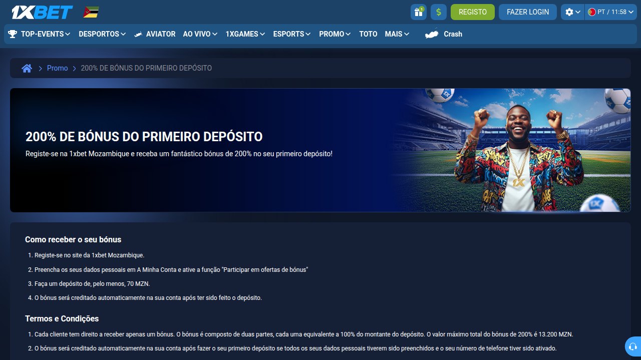 Página do bónus de 200% do primeiro depósito da 1xBet Moçambique, com as condições: depósito de pelo menos 70 MZN e máximo de 13.200 MZN