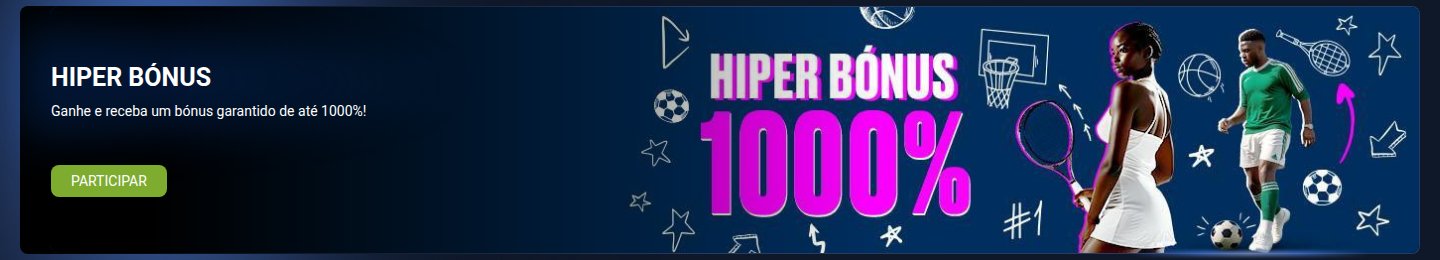 Promoção Hiper Bónus da 1xBet com bónus até 1000% nos ganhos de acumuladores