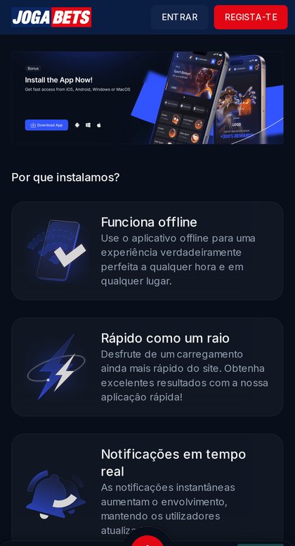 Página Download App da JogaBets no telemóvel, com o banner Install the App Now e as promessas Funciona offline, Rápido como um raio e Notificações
