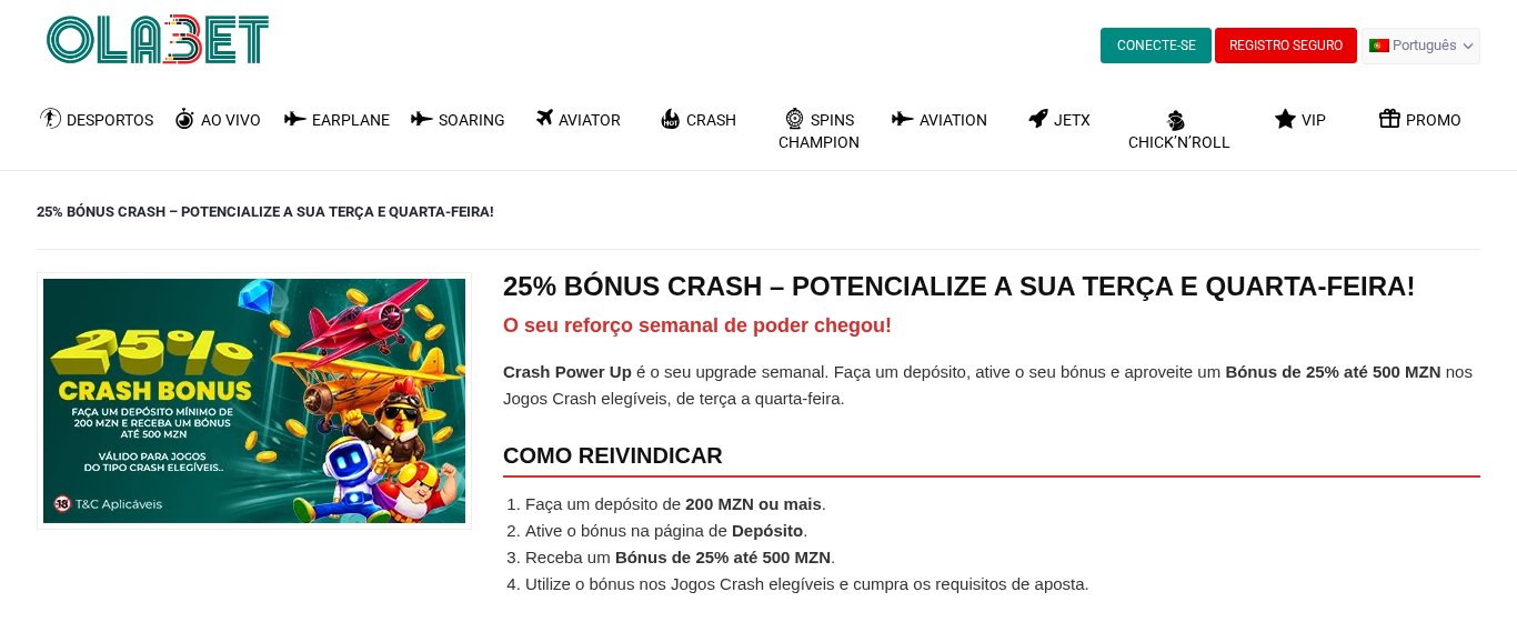 Regras do 25% Bónus Crash da OlaBet: depósito de 200 MZN, bónus até 500 MZN nos jogos crash às terças e quartas-feiras