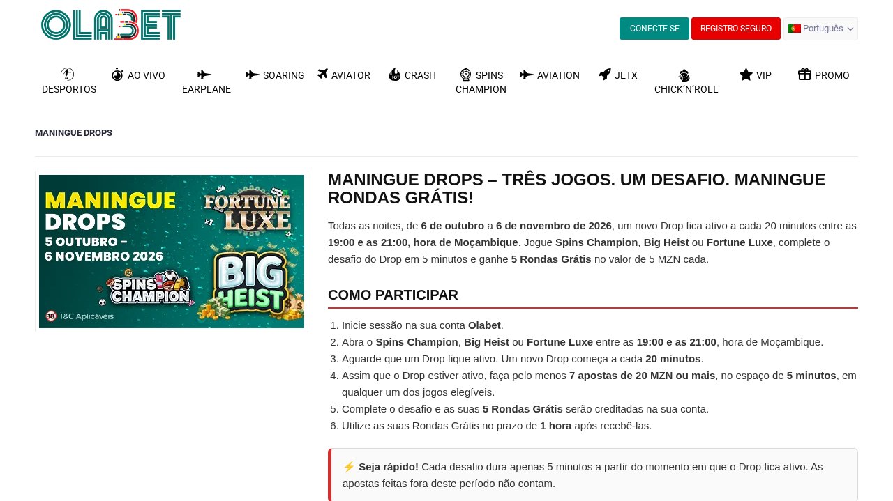 Promoção Maningue Drops da OlaBet de 6 de Outubro a 6 de Novembro de 2026: rondas grátis nos jogos Spins Champion, Big Heist e Fortune Luxe