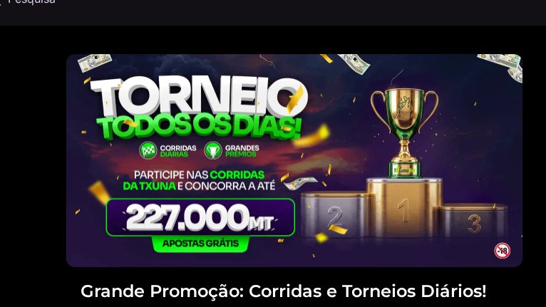 Promoção Corridas e Torneios Diários da TxunaBet, com prémios até 227.000 MT por semana e o calendário de cada dia